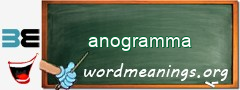 WordMeaning blackboard for anogramma